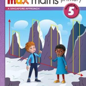 Max Maths Primary A Singapore Approach Grade 5 Student Book