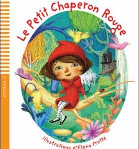 Young Eli Readers - Fables: Le Petit Chaperon Rouge + Downloadable Multimedia