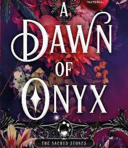 A Dawn Of Onyx: An Addictive Enemies-To-Lovers Fantasy Romance (The Sacred Stones, Book 1)