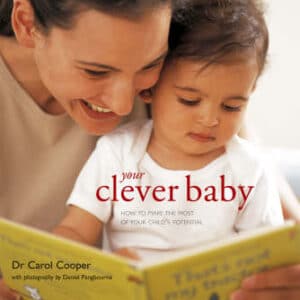 Your Clever Baby: How To Make The Most Of Your Child's Potential