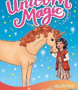 Unicorn Magic: Firebright And The Magic Medicine: Series 4 Book 2