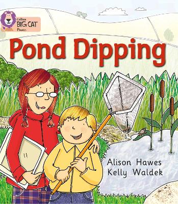 Pond Dipping: Band 02B/Red B (Collins Big Cat Phonics)