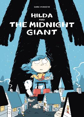 Hilda And The Midnight Giant