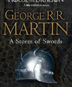 A Storm Of Swords: Part 1 Steel And Snow (A Song Of Ice And Fire, Book 3)