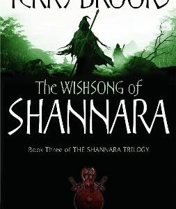 The Wishsong Of Shannara: The Original Shannara Trilogy