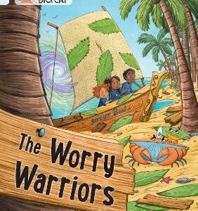 The Worry Warriors: Band 17/Diamond (Collins Big Cat)
