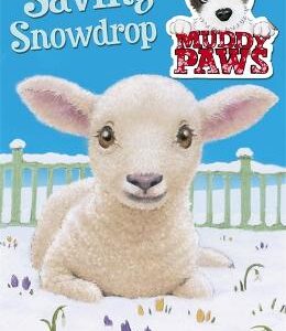 Muddy Paws: Saving Snowdrop: Book 4