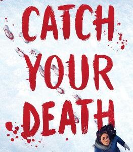 Catch Your Death