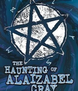 The Haunting Of Alaizabel Cray