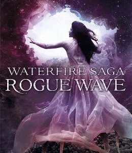 Waterfire Saga: Rogue Wave: Book 2