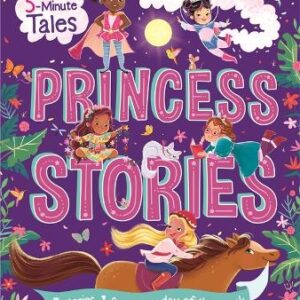 5 Minute Tales: Princess Stories