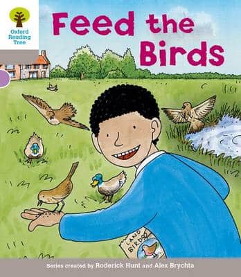 Oxford Reading Tree: Level 1: Decode And Develop: Feed The Birds
