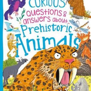 Curious Questions & Answers About Prehistoric Animals