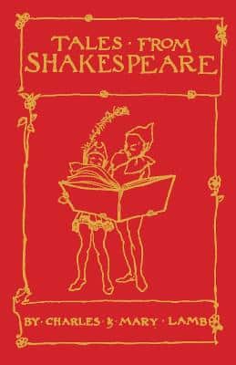 Tales From Shakespeare: Deluxe Edition With Illustrations By Arthur Rackham
