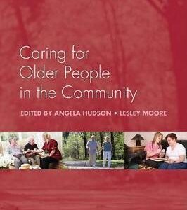 CARING FOR OLDER PEOPLE IN THE COMMUNITY