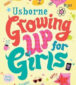 Growing Up For Girls