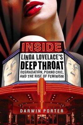 Inside Linda Lovelace's Deep Throat: Degradation, Porno Chic, And The Rise Of Feminism
