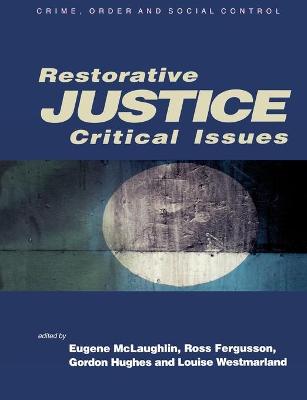 RESTORATIVE JUSTICE CRITICAL ISSUES