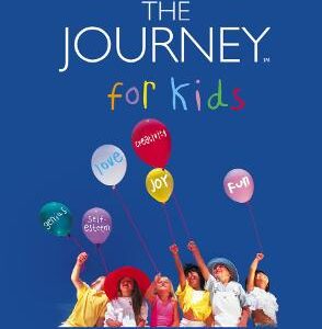 The Journey For Kids: Liberating Your Child's Shining Potential