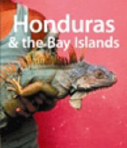 Honduras And The Bay Islands