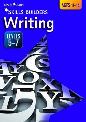 Skills Builders Writing Levels 5-7: Level 5-7