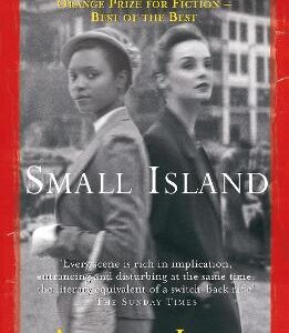 Small Island: Winner Of The 'Best Of The Best' Orange Prize