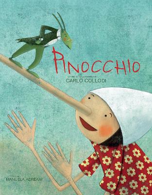 Pinocchio: Based On The Masterpiece By Carlo Collodi