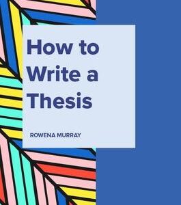 MURRAY HOW TO WRITE A THESIS 5TH EDITION