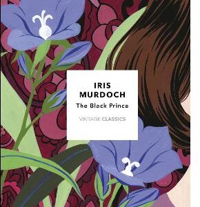 The Black Prince (Vintage Classics Murdoch Series)
