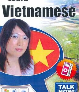 Talk Now! Learn Vietnamese: Essential Words And Phrases For Absolute Beginners