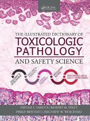 The Illustrated Dictionary Of Toxicologic Pathology And Safety Science