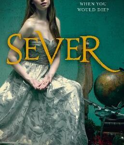Sever (The Chemical Garden, Book 3)