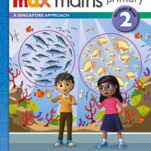 Max Maths Primary A Singapore Approach Grade 2 Student Book