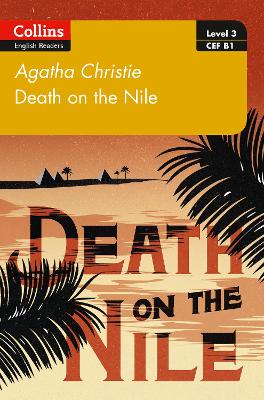 Death On The Nile: B1 (Collins Agatha Christie Elt Readers)