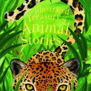 Illustrated Treasury Of Animal Stories