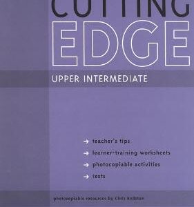 New Cutting Edge Upper Intermediate Teachers Book And Test Master Cd-Rom Pack