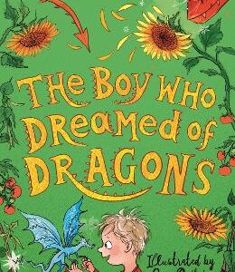 The Boy Who Dreamed Of Dragons (The Boy Who Grew Dragons 4)