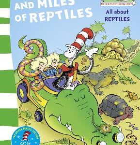 Miles And Miles Of Reptiles (The Cat In The Hat's Learning Library)