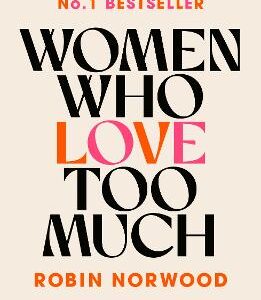 Women Who Love Too Much