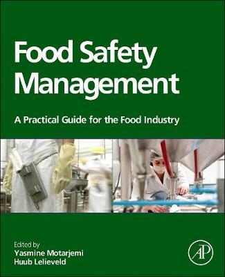 Food Safety Management: A Practical Guide For The Food Industry