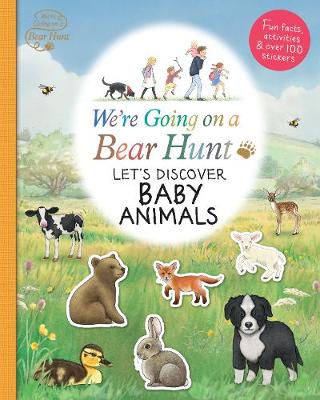 We're Going On A Bear Hunt: Let's Discover Baby Animals