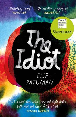The Idiot: Shortlisted For The Women's Prize For Fiction
