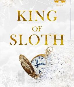 King Of Sloth: Addictive Billionaire Romance From The Bestselling Author Of The Twisted Series