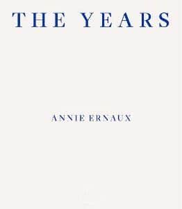 The Years - Winner Of The 2022 Nobel Prize In Literature