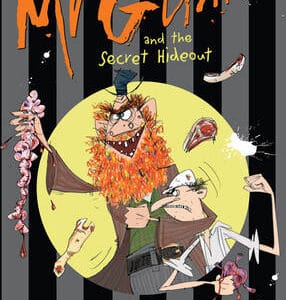 Mr Gum And The Secret Hideout