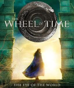 The Eye Of The World: Book 1 Of The Wheel Of Time (Now A Major Tv Series)
