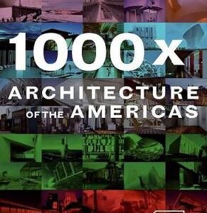 1000X Architecture Of The Americas