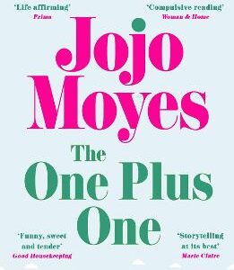 The One Plus One: Discover The Author Of Me Before You, The Love Story That Captured A Million Hearts