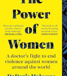 The Power Of Women: A Doctor's Journey Of Hope And Healing
