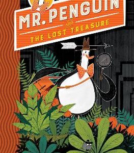 Mr Penguin And The Lost Treasure: Book 1